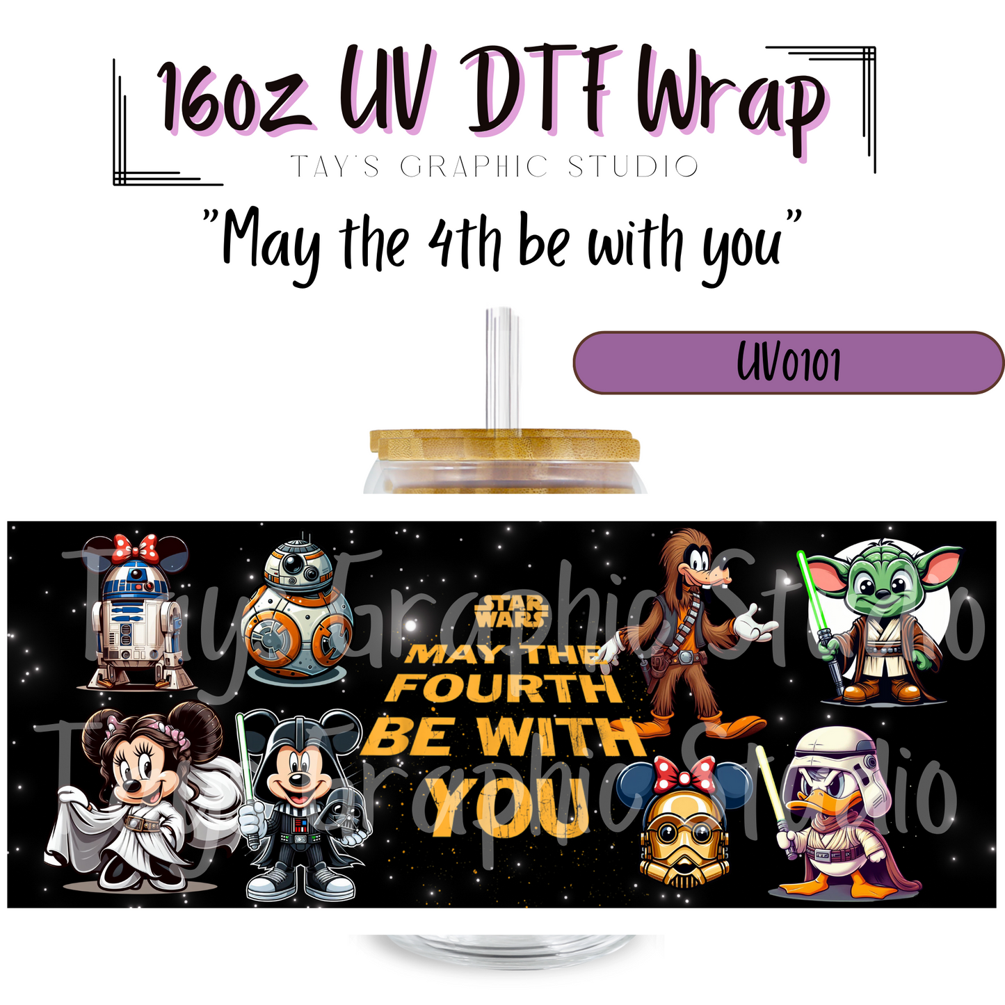 May the 4th be with you Mickey and friends UV DTF Wrap - MTO 0101