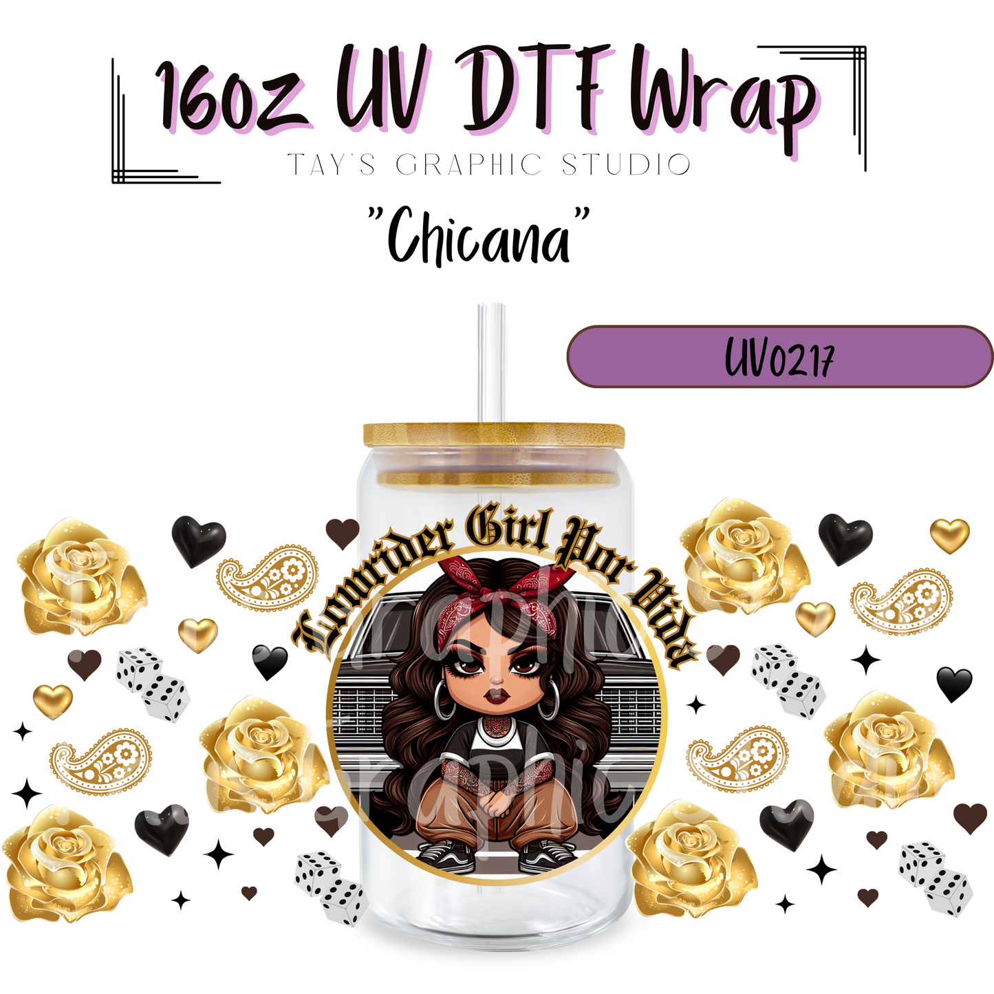 Exclusive -Chicana Lowrider UV DTF Wrap - MTO0217