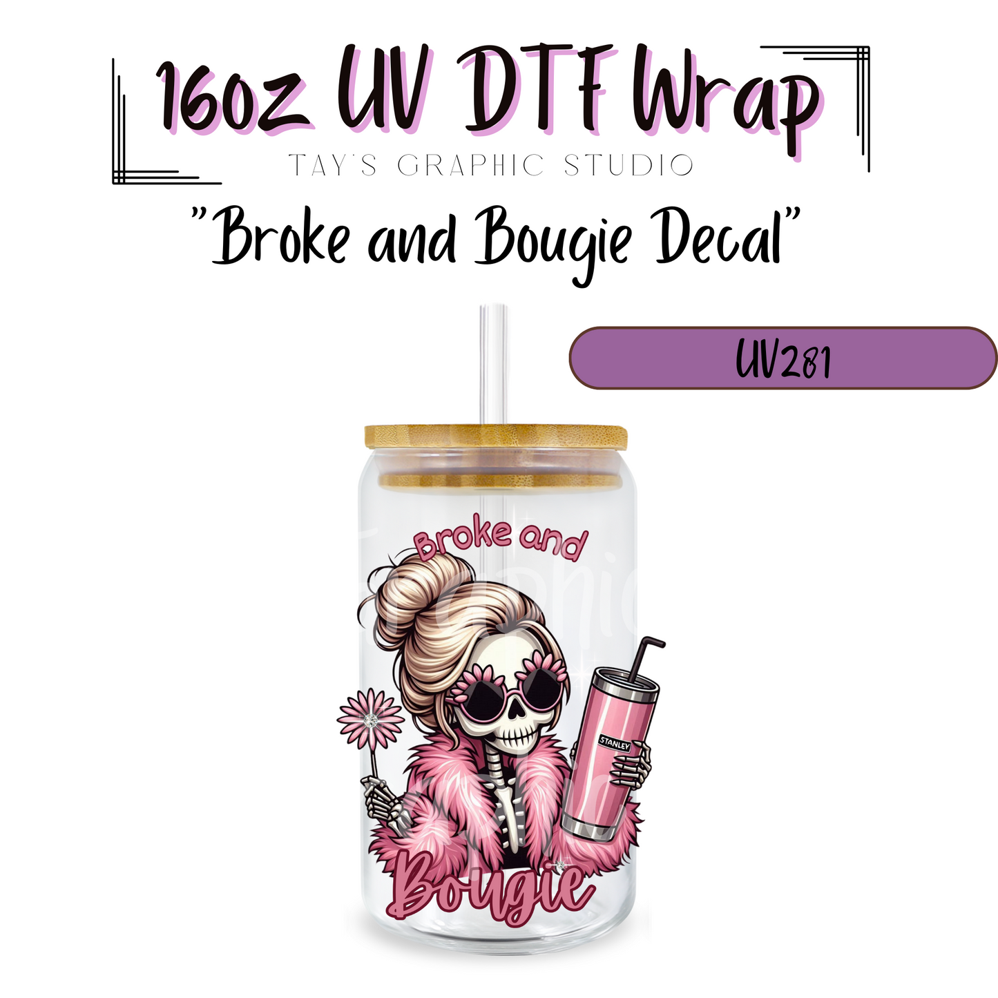 Exclusive - Broke and Bougie UV DTF Decal - MTO0281