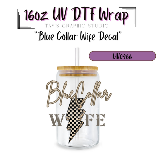 Exclusive - Blue Collar Wife UV DTF Decal - MTO0466