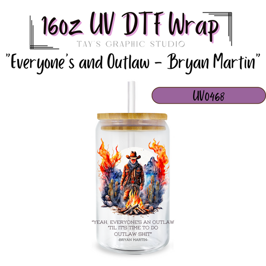 Exclusive - Everyones a Outlaw UV DTF Decal - MTO0468