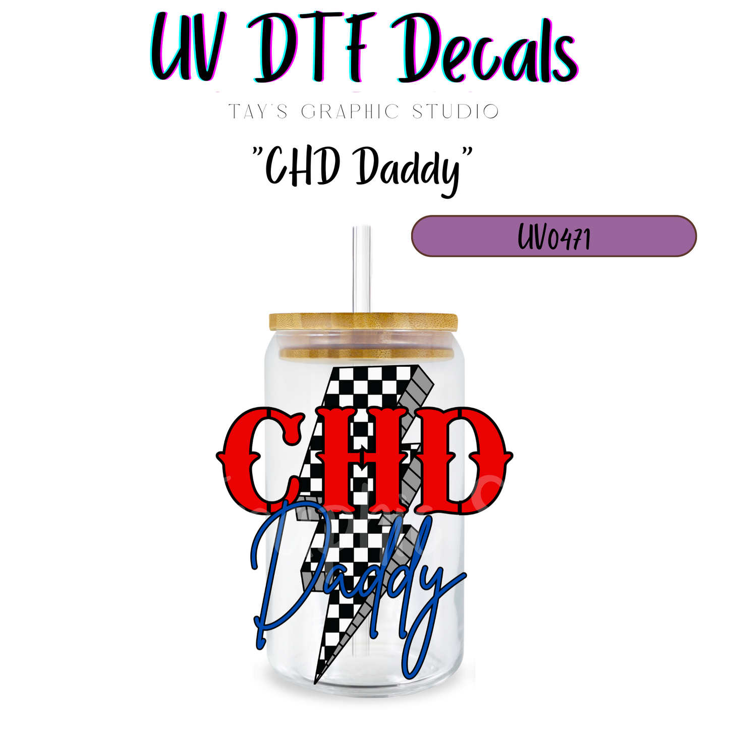 Exclusive - CHD Daddy UV DTF Decal - MTO0471