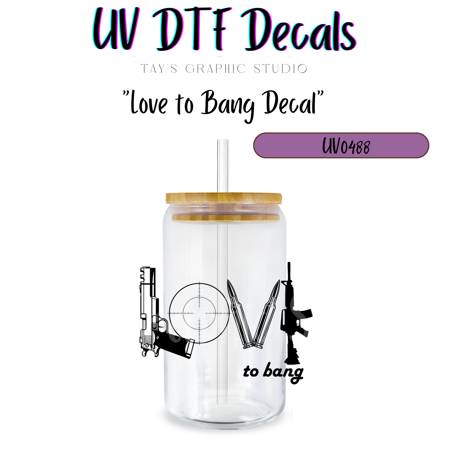 Exclusive - Love to Bang UV DTF Decal - MTO0488