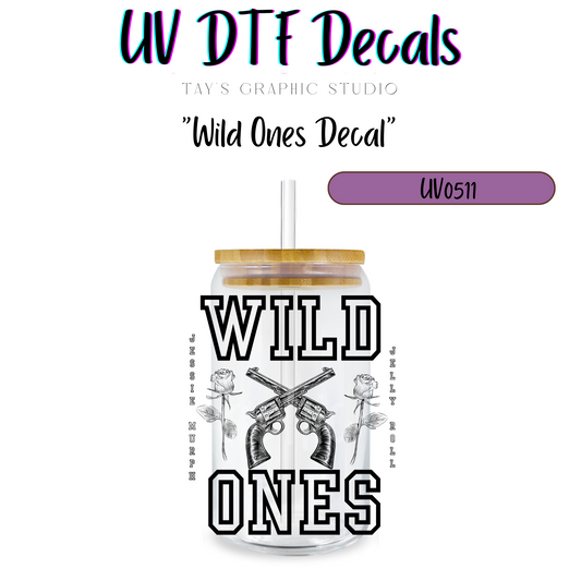 Exclusive - Wild Ones UV DTF Decal - MTO0511