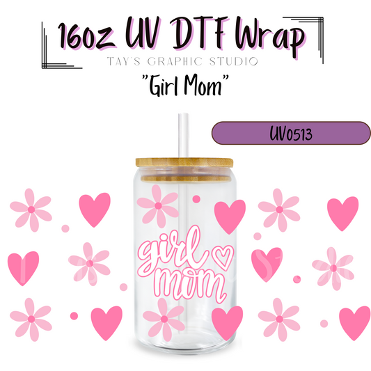 Exclusive - Girl Mom 16oz UV DTF Wrap - MTO0513