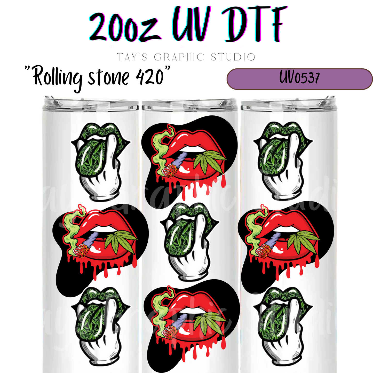 Exclusive - Rolling stones 420 20oz UV DTF - MTO0537