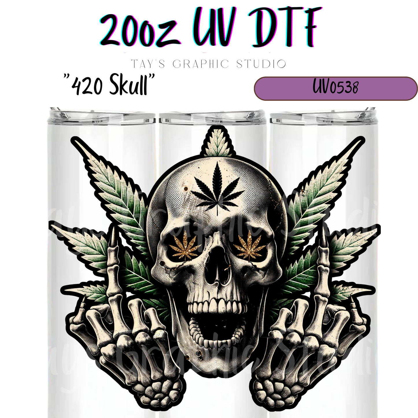 Exclusive - 420 Skull 20oz UV DTF - MTO0538