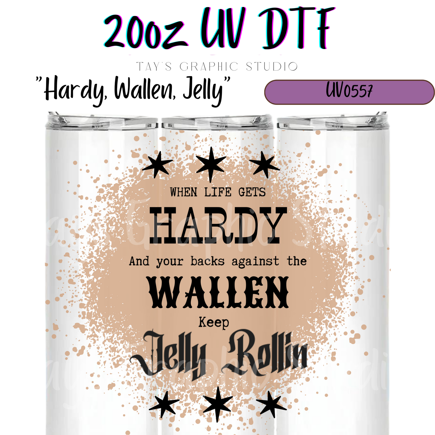 Exclusive - Hardy, Wallen and Rollin 20oz UV DTF Wrap - MTO0557