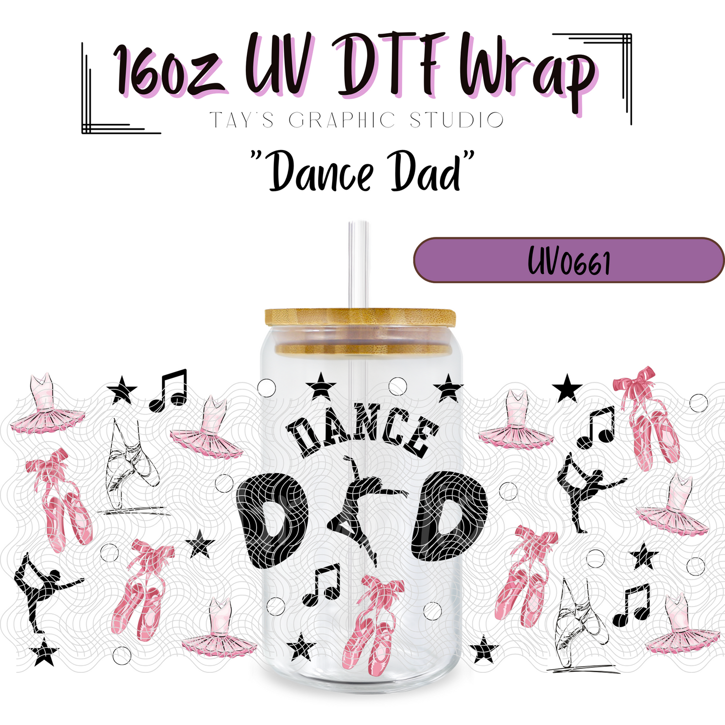 Exclusive - Dance Dad 16oz UV DTF Wrap - MTO0661