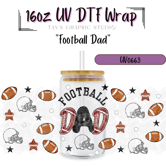 Exclusive - Football Dad 16oz UV DTF Wrap - MTO0663