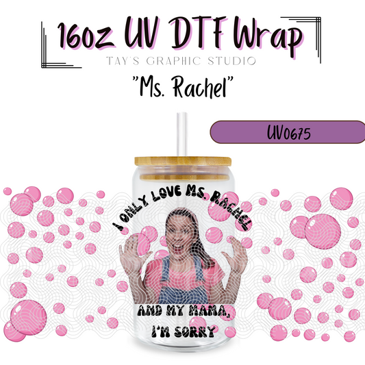 Exclusive - Ms. Rachel UV DTF Wrap - MTO0675