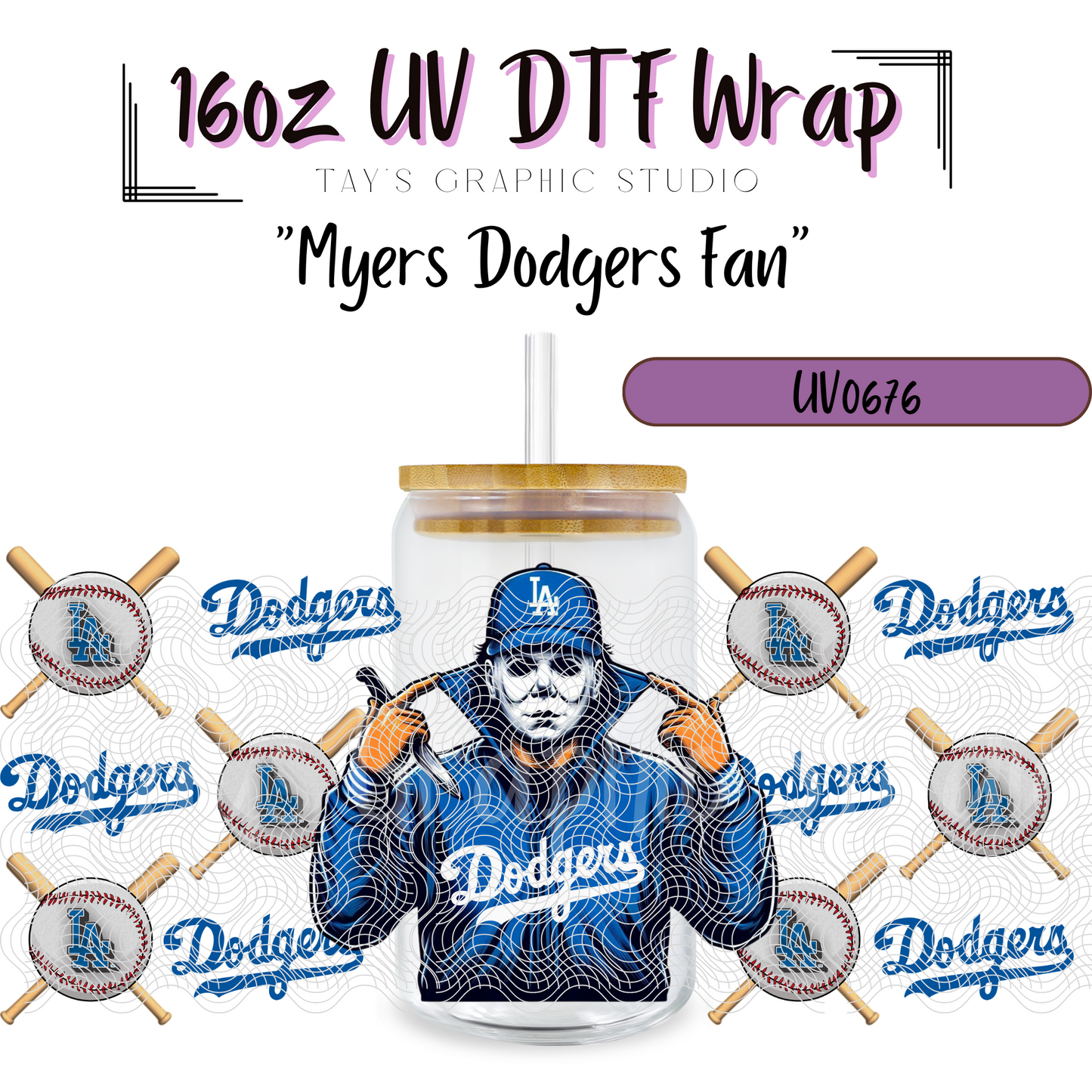 Exclusive - Myers Dodgers Fan UV DTF Wrap - MTO0676