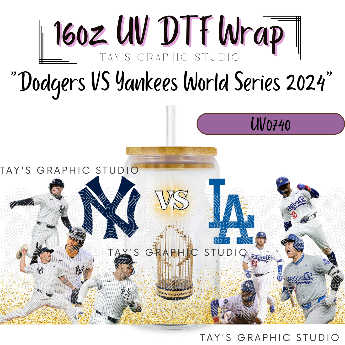 Exclusive - Dodgers VS Yankees World Series UV DTF Wrap - MTO0740