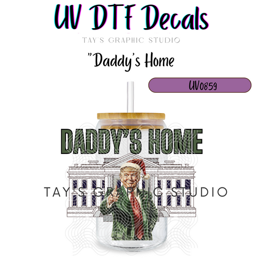 Exclusive - Daddy's Home Decal - MTO0859