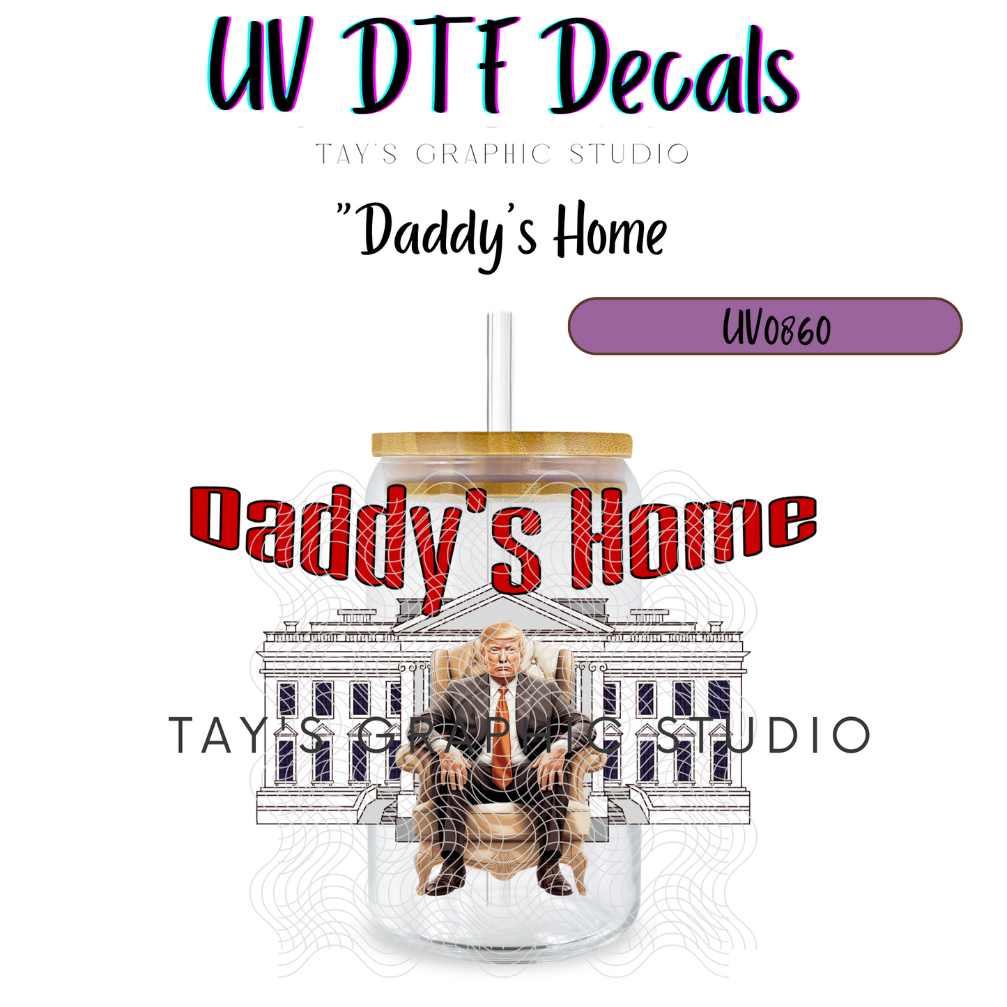 Exclusive - Daddy's Home Decal - MTO0860