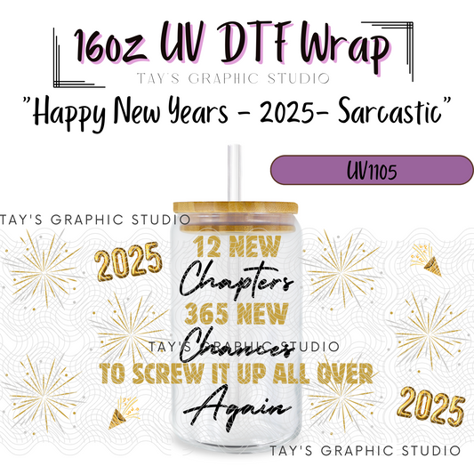 Exclusive - Happy New Years 2025 Sarcastic Wrap - MTO