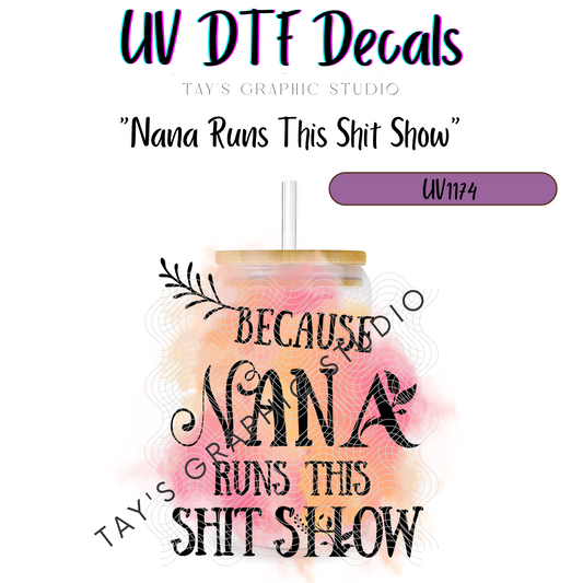 Exclusive - Nana Runs This Shit Show Decal - MTO