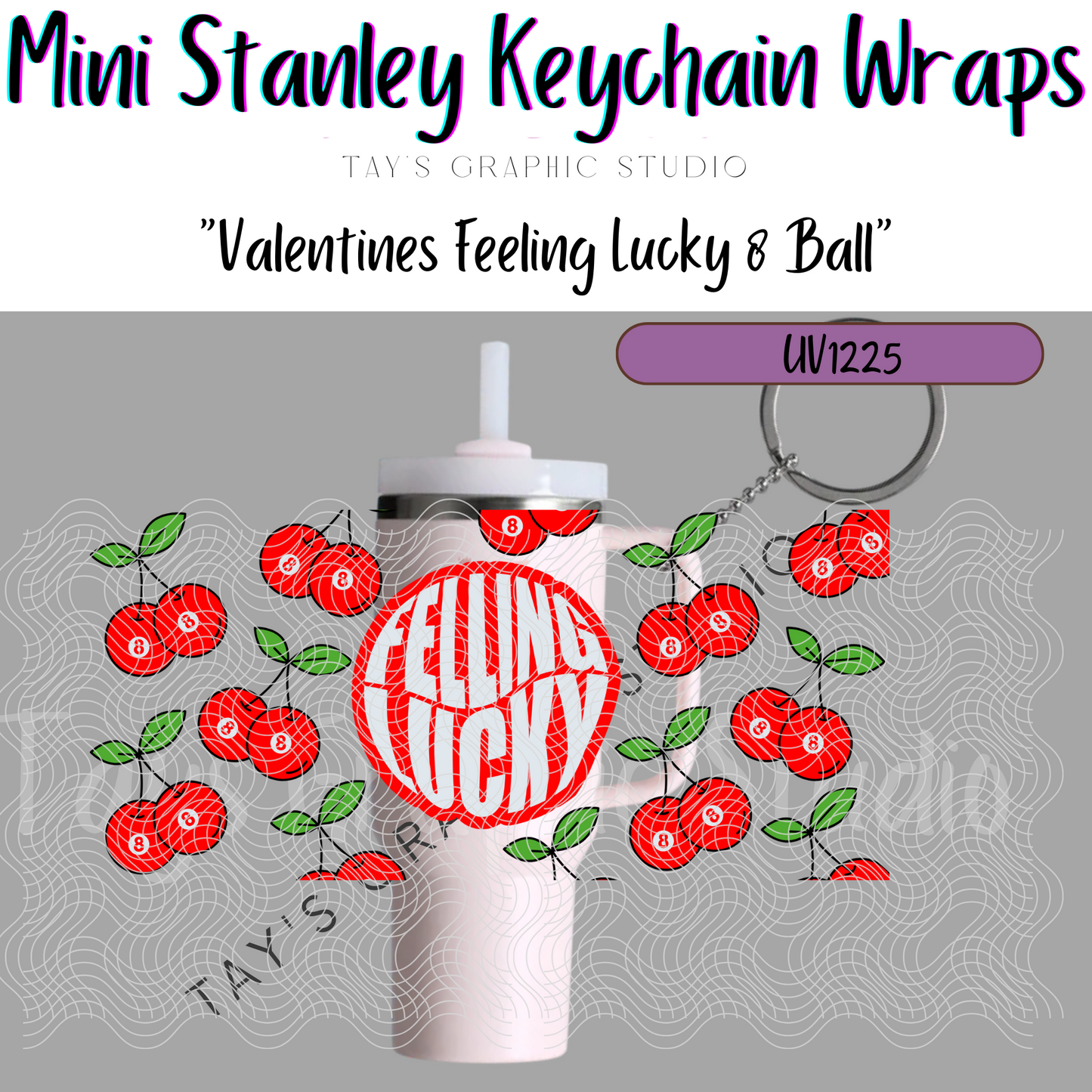 Exclusive - Valentines Feeling Lucky 8 Ball Mini Stanley Keychain Wrap - MTO