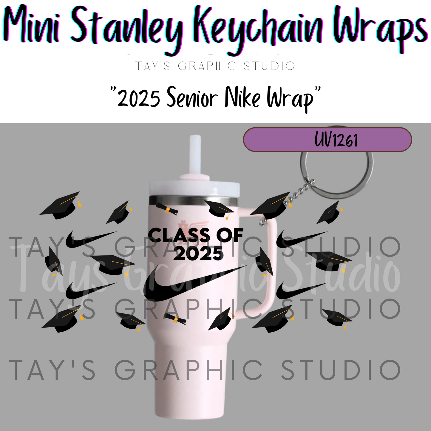 Exclusive - 2025 Senior Nike Mini Stanley Keychain Wrap - MTO