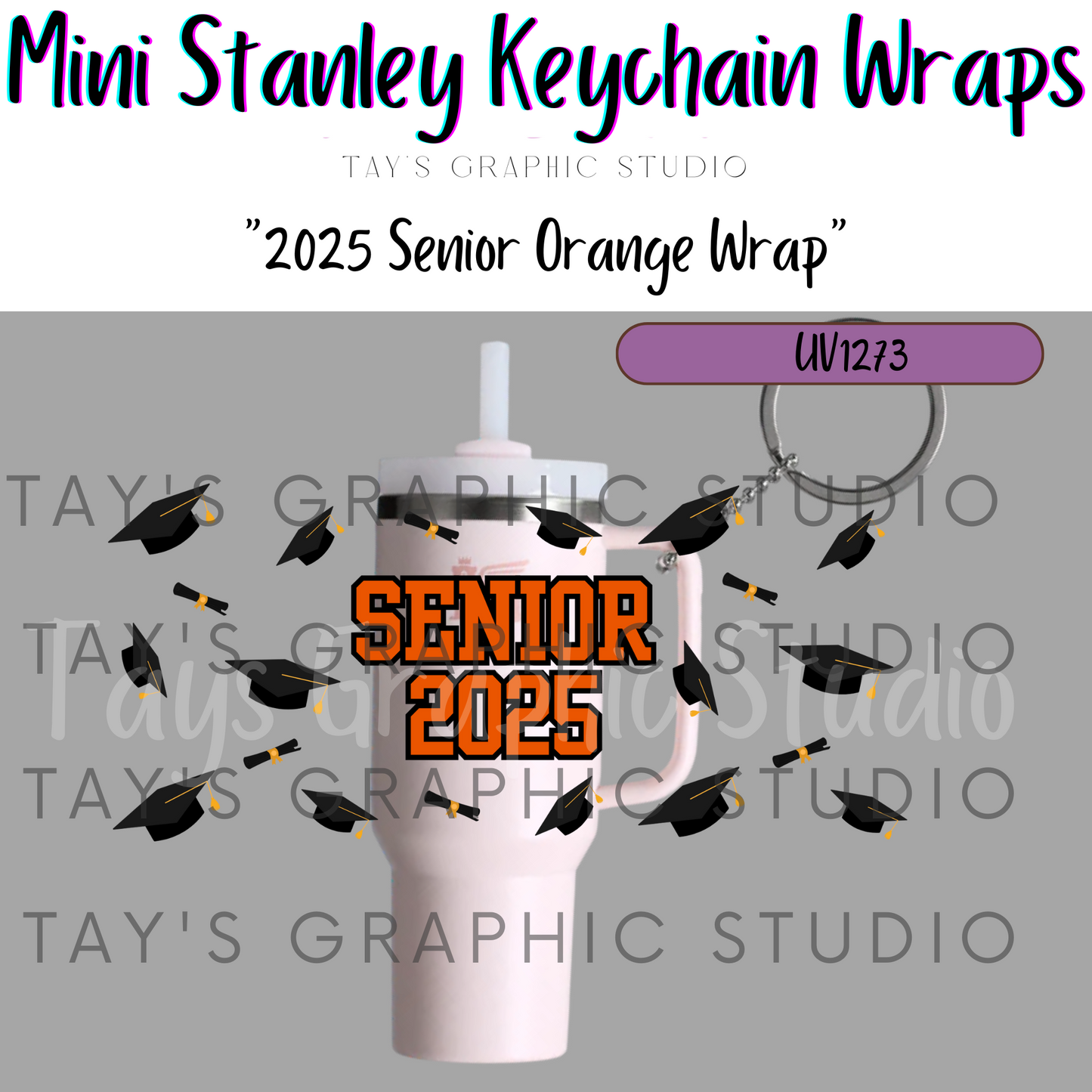 Exclusive - Senior 2025 11 DIFFERENT SCHOOL COLOR OPTIONS - Mini Stanley Keychain Wrap - MTO