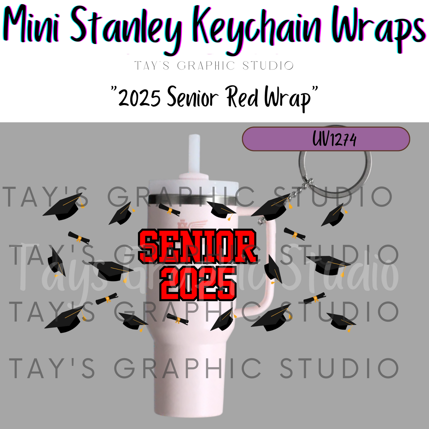 Exclusive - Senior 2025 11 DIFFERENT SCHOOL COLOR OPTIONS - Mini Stanley Keychain Wrap - MTO