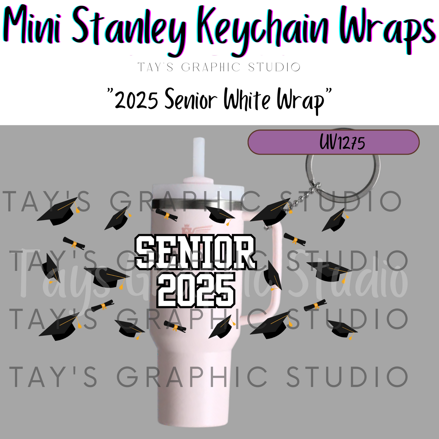 Exclusive - Senior 2025 11 DIFFERENT SCHOOL COLOR OPTIONS - Mini Stanley Keychain Wrap - MTO