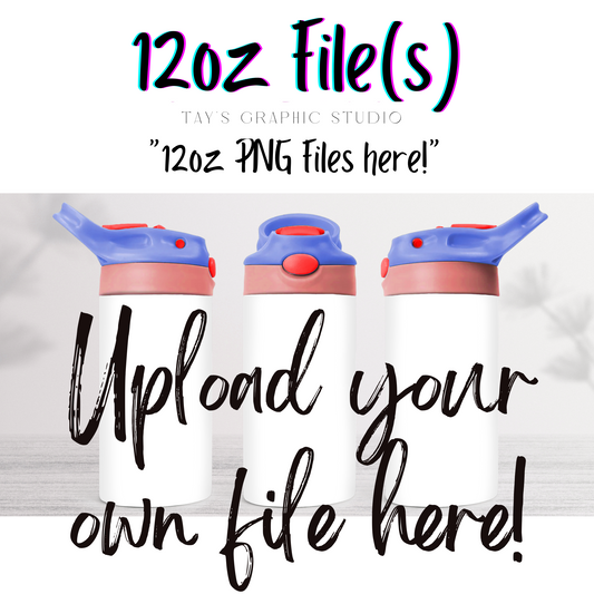 Upload your OWN 12oz wrap file here to print!